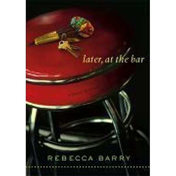 Later, at the Bar, Rebecca Barry