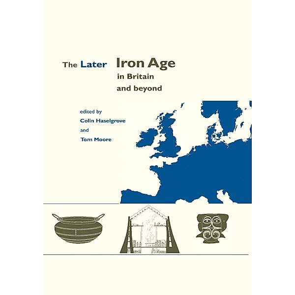 Later Iron Age in Britain and Beyond, Tom Moore