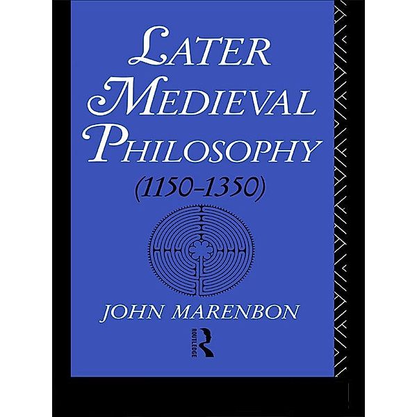 Later Medieval Philosophy, John Marenbon
