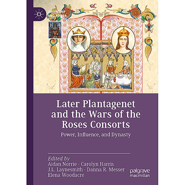 Later Plantagenet and the Wars of the Roses Consorts