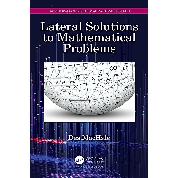 Lateral Solutions to Mathematical Problems, Desmond Machale