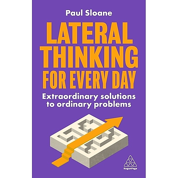 Lateral Thinking for Every Day, Paul Sloane