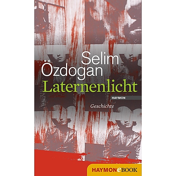Laternenlicht, Selim Özdogan