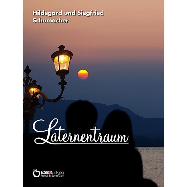 Laternentraum, Hildegard Schumacher, Siegfried Schumacher