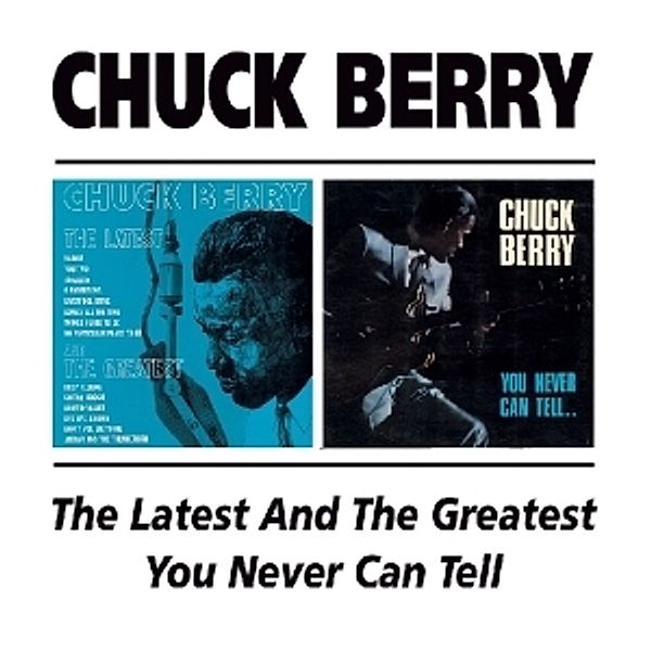 Latest And Greatest/You Never Can Tell, Chuck Berry