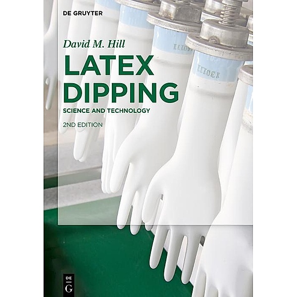 Latex Dipping, David M. Hill
