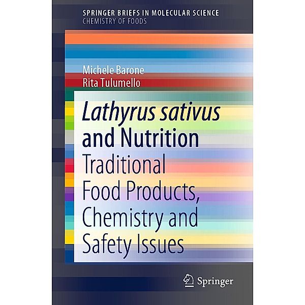 Lathyrus sativus and Nutrition / SpringerBriefs in Molecular Science, Michele Barone, Rita Tulumello