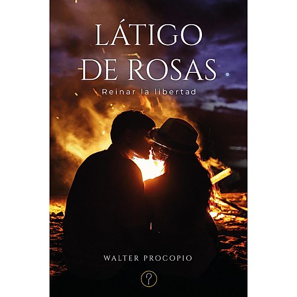 Látigo de rosas, Walter Raúl Procopio