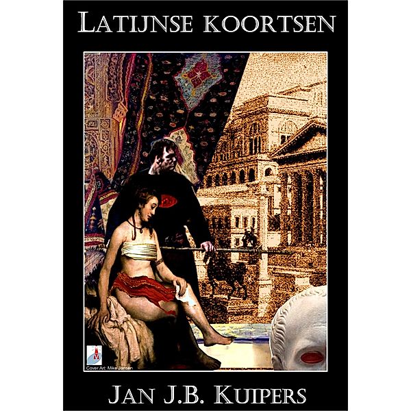 Latijnse Koortsen / Jan J.B. Kuipers, Jan J. B. Kuipers