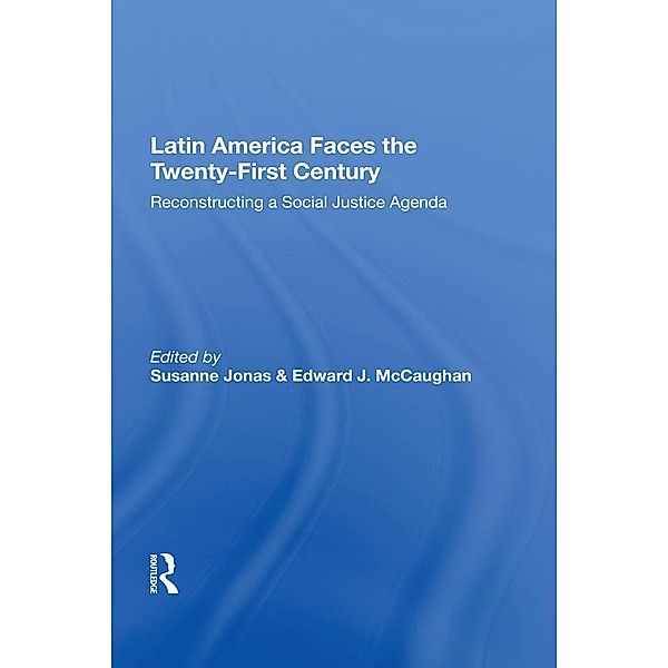 Latin America Faces the Twenty-First Century