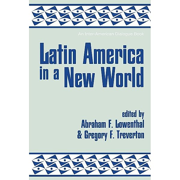 Latin America In A New World, Abraham F Lowenthal, Gregory F Treverton