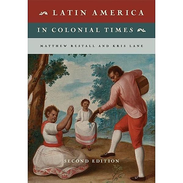 Latin America in Colonial Times, Matthew Restall