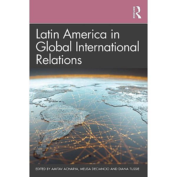 Latin America in Global International Relations