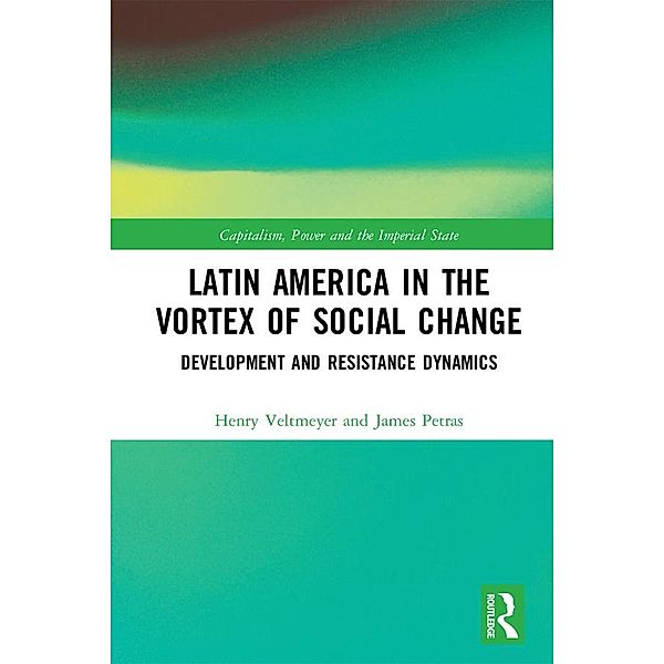 Latin America in the Vortex of Social Change, Henry Veltmeyer, James Petras