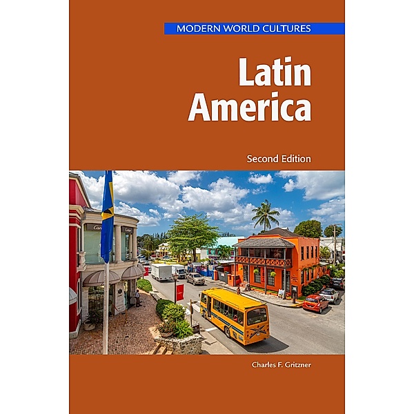 Latin America, Second Edition, Charles Gritzner
