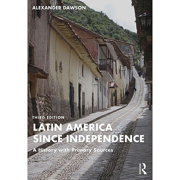 Latin America since Independence, Alexander Dawson