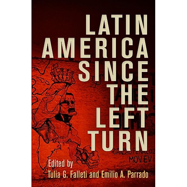 Latin America Since the Left Turn / Democracy, Citizenship, and Constitutionalism