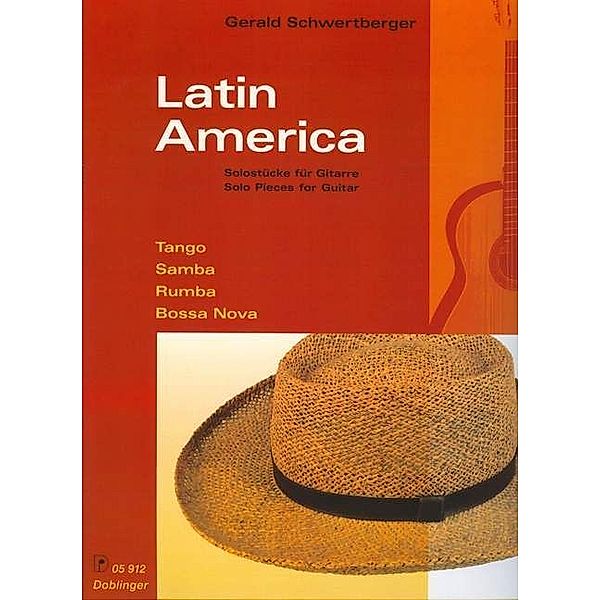 Latin America, Solostücke für Gitarre, Gerald Schwertberger
