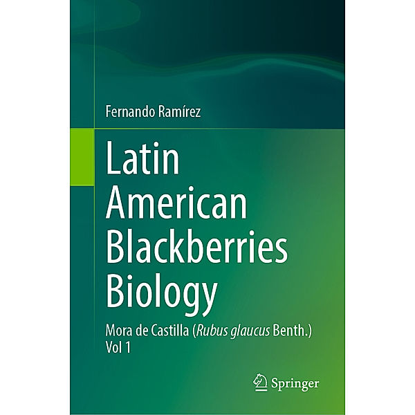 Latin American Blackberries Biology, Fernando Ramírez