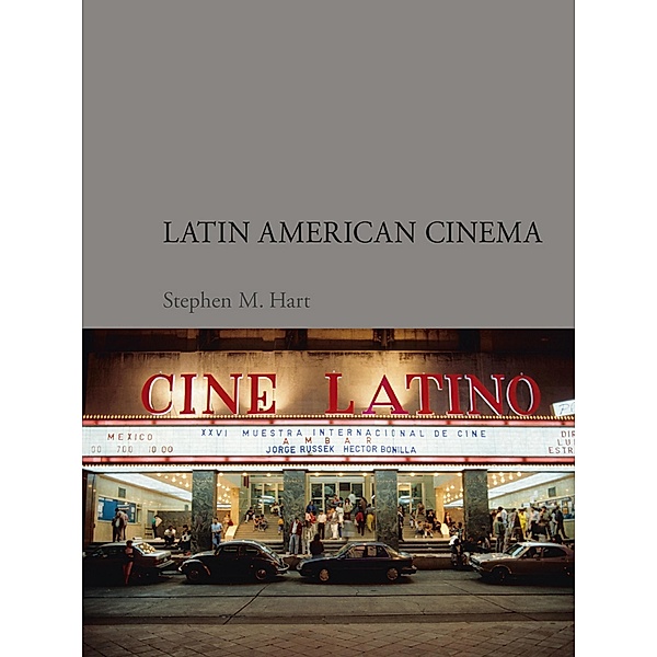Latin American Cinema, Hart Stephen M. Hart