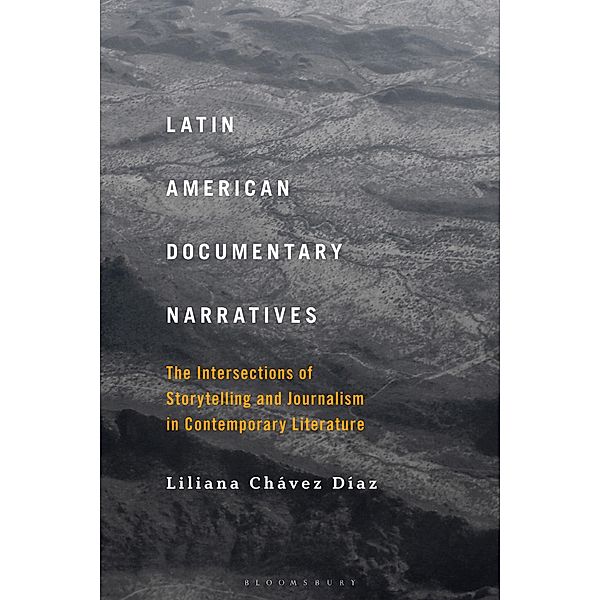 Latin American Documentary Narratives, Liliana Chávez Díaz
