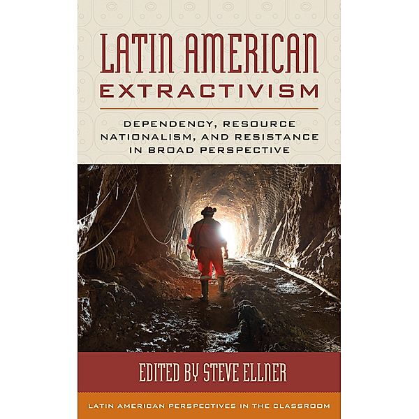 Latin American Extractivism / Latin American Perspectives in the Classroom