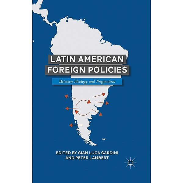 Latin American Foreign Policies, Peter Lambert