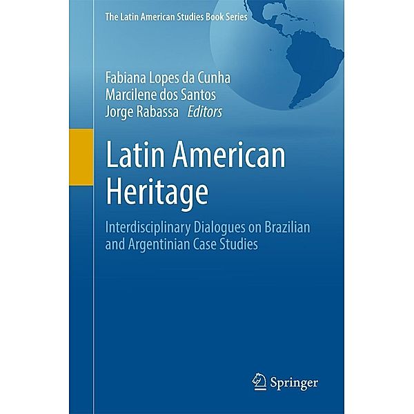 Latin American Heritage / The Latin American Studies Book Series