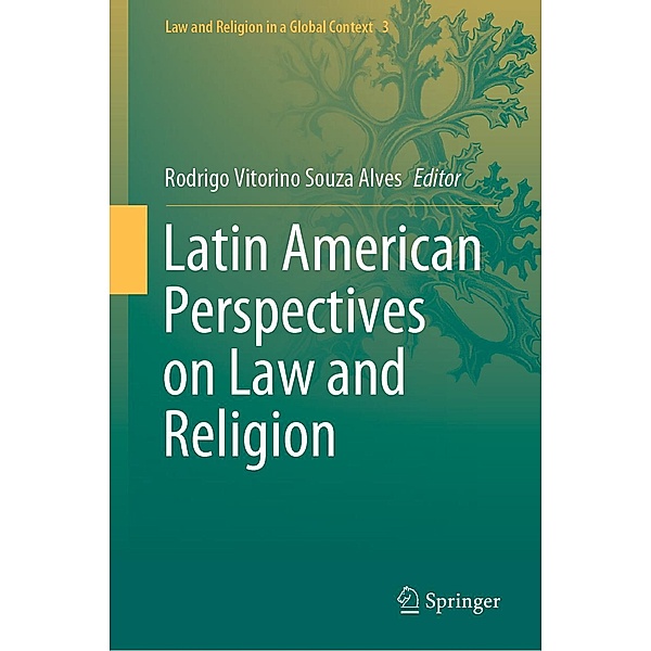Latin American Perspectives on Law and Religion / Law and Religion in a Global Context Bd.3