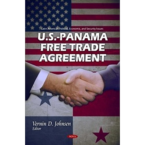 Latin American Political, Economic, and Security Issues: U.S.-Panama Free Trade Agreement