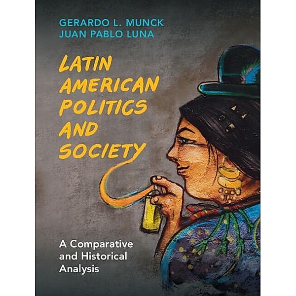 Latin American Politics and Society, Gerardo L. Munck