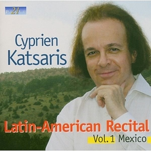 Latin-American Recital  Vol.1 Mexico, Katsaris, Cyprien
