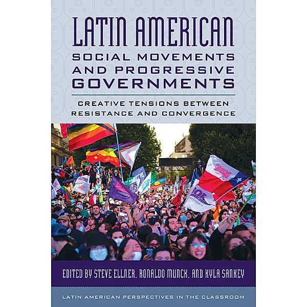 Latin American Social Movements and Progressive Governments / Latin American Perspectives in the Classroom