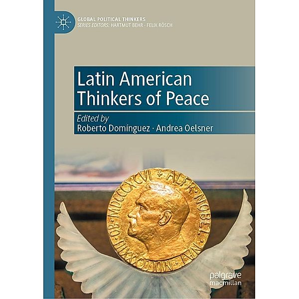 Latin American Thinkers of Peace / Global Political Thinkers