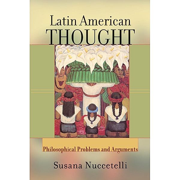 Latin American Thought, Susanna Nuccetelli