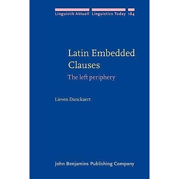 Latin Embedded Clauses, Lieven Danckaert