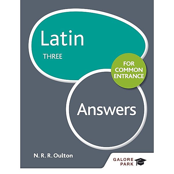 Latin for Common Entrance Three Answers, N. R. R. Oulton
