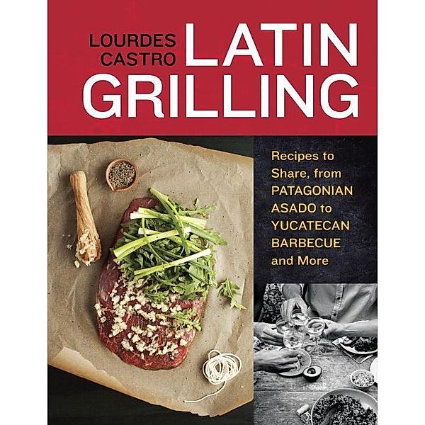 Latin Grilling, Lourdes Castro