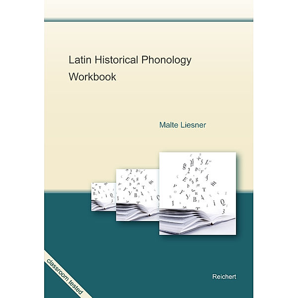 Latin Historical Phonology Workbook, Malte Liesner