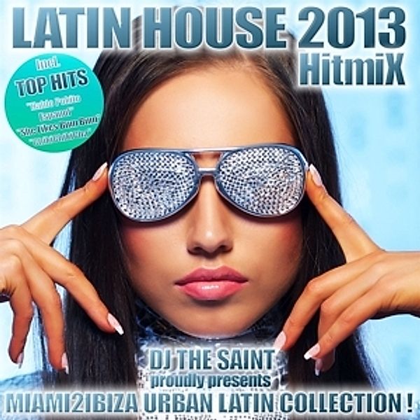 Latin House 2013 Hitmix, Diverse Interpreten