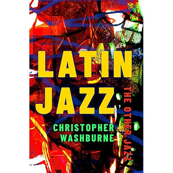 Latin Jazz, Christopher Washburne