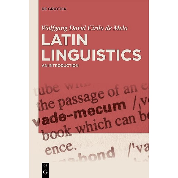 Latin Linguistics, Wolfgang David Cirilo de Melo