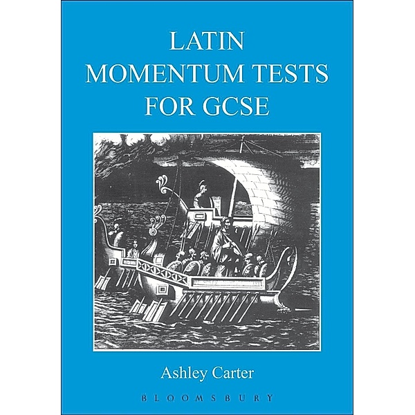 Latin Momentum Tests for GCSE, Ashley Carter