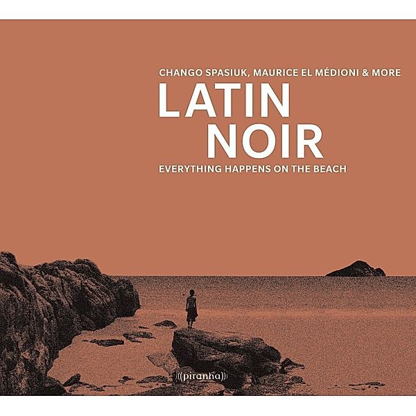 Latin Noir, Chango Spasiuk, Maurice El Medioni