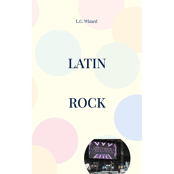 Latin Rock, L. C. Wizard