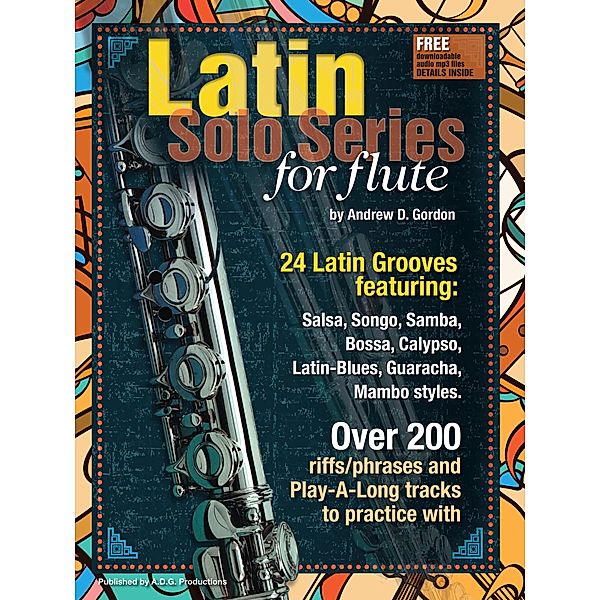 Latin Solo Series for Flute / Latin Solo Series, Andrew D. Gordon