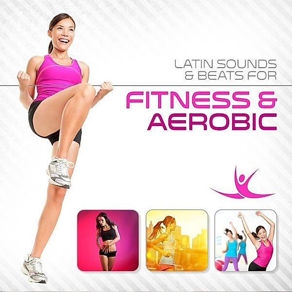 Latin Sounds & Beats For Fitne, Diverse Interpreten