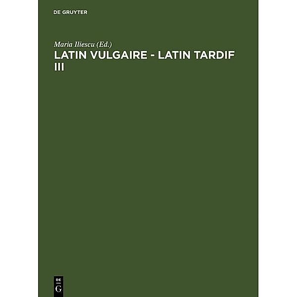 Latin vulgaire - latin tardif III