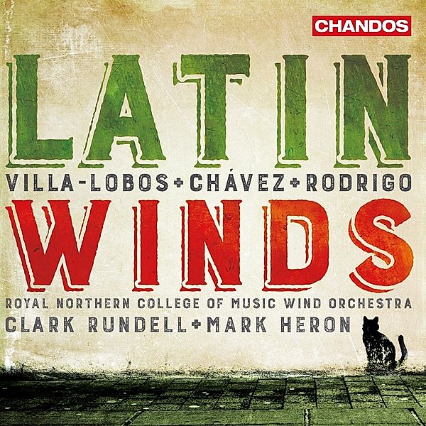 Latin Winds-Werke Für Blasorchester, Rundell, Heron, Royal North.College of Music Wind O