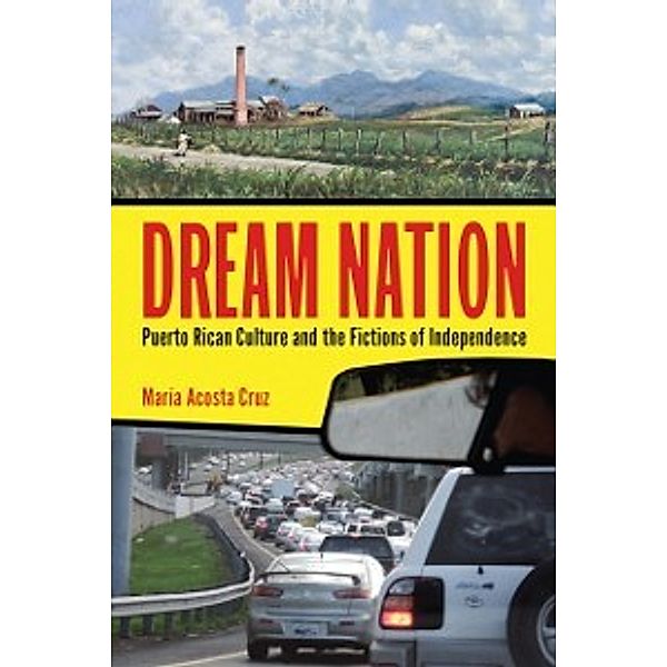 Latinidad: Transnational Cultures in the: Dream Nation, Cruz Maria Acosta Cruz